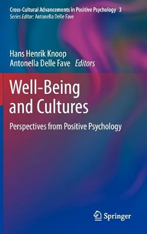 Imagen del vendedor de Well-Being and Cultures: Perspectives from Positive Psychology (Cross-Cultural Advancements in Positive Psychology) [Hardcover ] a la venta por booksXpress