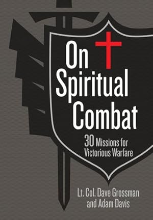 Imagen del vendedor de On Spiritual Combat: 30 Missions for Victorious Warfare by Dave Grossman, Adam Davis [Imitation Leather ] a la venta por booksXpress