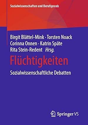 Seller image for Fl¼chtigkeiten: Sozialwissenschaftliche Debatten (Sozialwissenschaften und Berufspraxis) (German Edition) [Paperback ] for sale by booksXpress