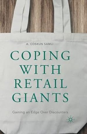 Seller image for Coping with Retail Giants: Gaining an Edge Over Discounters by Samli, A. Coskun [Paperback ] for sale by booksXpress