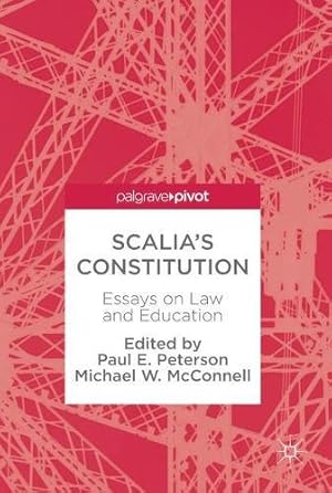 Seller image for Scalias Constitution: Essays on Law and Education [Hardcover ] for sale by booksXpress