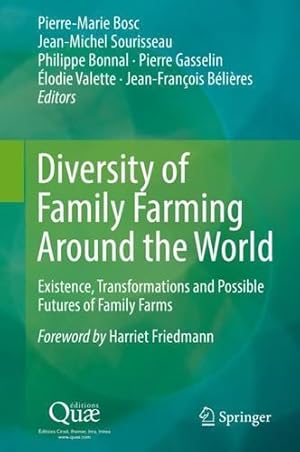 Seller image for Diversity of Family Farming Around the World: Existence, Transformations and Possible Futures of Family Farms [Hardcover ] for sale by booksXpress