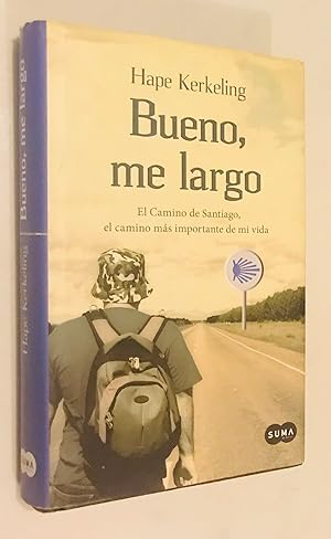 BUENO, ME LARGO (Spanish Edition) (Spanish) Hardcover