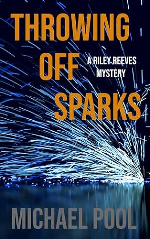 Seller image for Throwing Off Sparks: A Riley Reeves Mystery [Soft Cover ] for sale by booksXpress