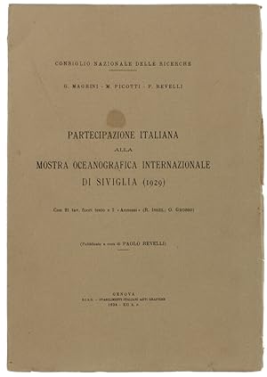 PARTECIPAZIONE ITALIANA ALLA MOSTRA OCEANOGRAFICA INTERNAZIONALE DI SIVIGLIA (1929). Con 21 tav. ...