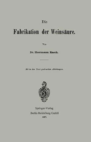 Seller image for Die Fabrikation der Weinsäure (German Edition) by Rasch, Hermann [Paperback ] for sale by booksXpress