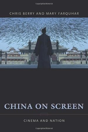 Immagine del venditore per China on Screen: Cinema and Nation (Film and Culture Series) by Berry Ph.D., Christopher, Farquhar Ph.D., Mary Ann [Hardcover ] venduto da booksXpress
