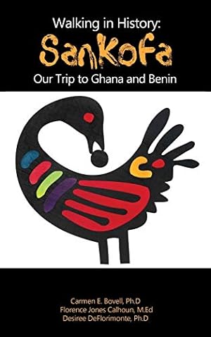 Imagen del vendedor de Walking in History: Sankofa: Our Trip to Ghana and Benin [Hardcover ] a la venta por booksXpress