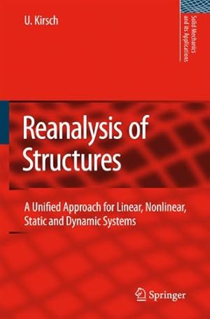 Image du vendeur pour Reanalysis of Structures: A Unified Approach for Linear, Nonlinear, Static and Dynamic Systems (Solid Mechanics and Its Applications) by Kirsch, Uri [Hardcover ] mis en vente par booksXpress