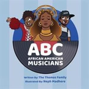 Imagen del vendedor de ABC - African American Musicians by The Thomas Family [Paperback ] a la venta por booksXpress