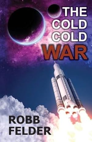 Seller image for The Cold Cold War by Felder, Robb [Paperback ] for sale by booksXpress