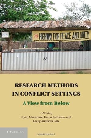 Bild des Verkufers fr Research Methods in Conflict Settings: A View from Below [Hardcover ] zum Verkauf von booksXpress