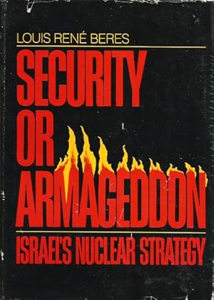 Bild des Verkufers fr Security or Armageddon: Israel's Nuclear Strategy zum Verkauf von The Armadillo's Pillow