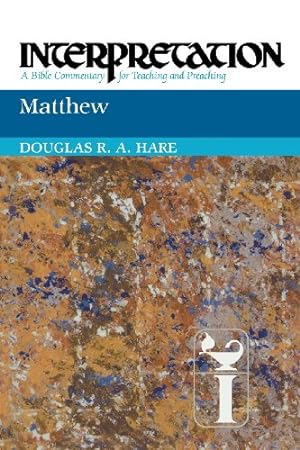 Seller image for Matthew: Interpretation: A Bible Commentary for Teaching and Preaching by Hare, Douglas R. A. [Paperback ] for sale by booksXpress