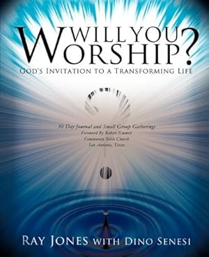 Seller image for Will You Worship? by Jones, Ray, Senesi, Dino [Paperback ] for sale by booksXpress
