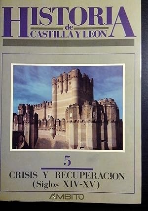 Image du vendeur pour Historia de Castilla y Len, 5. Crisis y recuperacin (siglos XIV-XV) mis en vente par Llibres Bombeta
