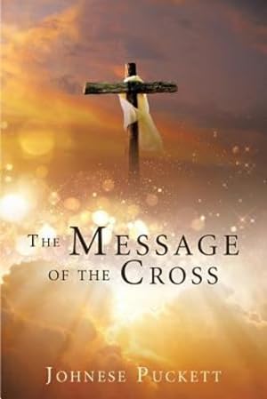 Immagine del venditore per The Message of the Cross [Soft Cover ] venduto da booksXpress