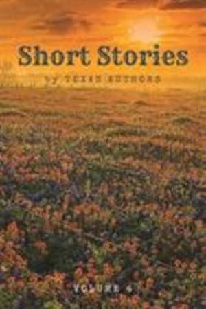 Seller image for Short Stories by Texas Authors: Volume 4 [Soft Cover ] for sale by booksXpress