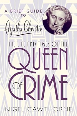 Image du vendeur pour A Brief Guide to Agatha Christie by Cawthorne, Nigel [Paperback ] mis en vente par booksXpress