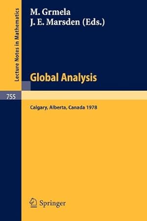 Seller image for Global Analysis: Proceedings of the Biennial Seminar of the Canadian Mathematical Congress, Calgary, Alberta, June 12-27, 1978 (Lecture Notes in Mathematics) [Paperback ] for sale by booksXpress