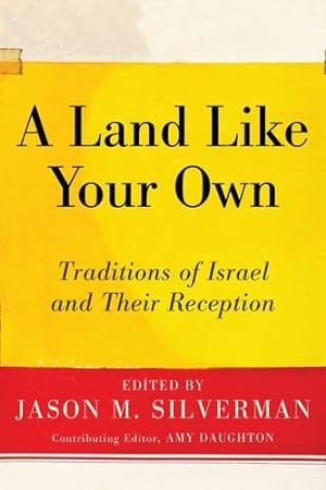 Imagen del vendedor de A Land Like Your Own: Traditions of Israel and Their Reception [Paperback ] a la venta por booksXpress