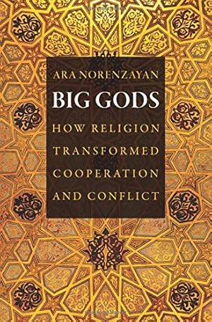 Immagine del venditore per Big Gods: How Religion Transformed Cooperation and Conflict by Norenzayan, Ara [Paperback ] venduto da booksXpress
