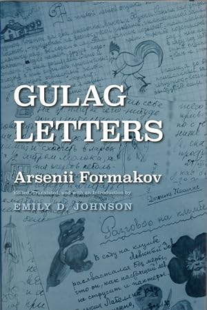 Gulag Letters (Yale-Hoover Series on Authoritarian Regimes)