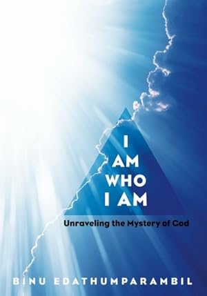 Bild des Verkufers fr I Am Who I Am: Unraveling the Mystery of God [Soft Cover ] zum Verkauf von booksXpress