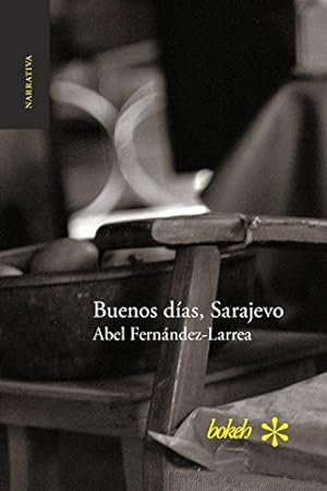 Bild des Verkufers fr Buenos días, Sarajevo (Spanish Edition) [Soft Cover ] zum Verkauf von booksXpress