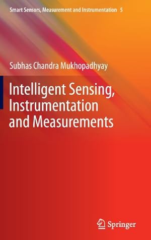 Immagine del venditore per Intelligent Sensing, Instrumentation and Measurements (Smart Sensors, Measurement and Instrumentation) by Mukhopadhyay, Subhas Chandra [Hardcover ] venduto da booksXpress