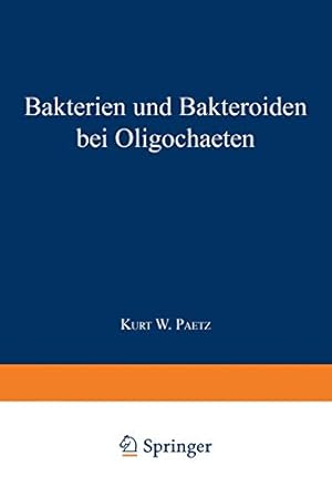 Immagine del venditore per Bakterien und Bakteroiden bei Oligochaeten: Inaugural-Dissertation zur Erlangung der Doktorwürde der Hohen Philosophischen Fakultät der Universität zu Greifswald (German Edition) [Soft Cover ] venduto da booksXpress