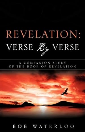 Seller image for REVELATION: VERSE BY VERSE by WATERLOO, BOB [Paperback ] for sale by booksXpress