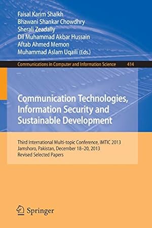 Seller image for Communication Technologies, Information Security and Sustainable Development: Third International Multi-topic Conference, IMTIC 2013, Jamshoro, . in Computer and Information Science) [Paperback ] for sale by booksXpress