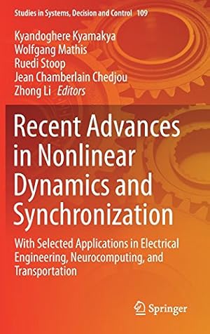 Bild des Verkufers fr Recent Advances in Nonlinear Dynamics and Synchronization: With Selected Applications in Electrical Engineering, Neurocomputing, and Transportation (Studies in Systems, Decision and Control) [Hardcover ] zum Verkauf von booksXpress