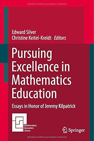 Seller image for Pursuing Excellence in Mathematics Education: Essays in Honor of Jeremy Kilpatrick (Mathematics Education Library) [Hardcover ] for sale by booksXpress