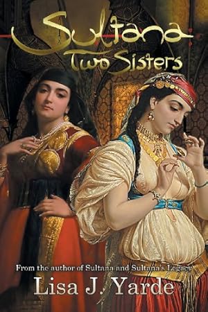 Seller image for Sultana: Two Sisters: A Novel of Moorish Spain [Soft Cover ] for sale by booksXpress