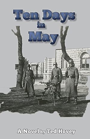 Seller image for Ten Days in May by Hovey, Ted [Paperback ] for sale by booksXpress