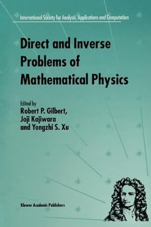 Seller image for Direct and Inverse Problems of Mathematical Physics (International Society for Analysis, Applications and Computation) [Paperback ] for sale by booksXpress