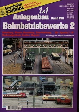 Eisenbahn Journal Modellbahn Bibliothek Heft III/99: 1x1 Anlagenbau Band VIII: Bahnbetriebswerke ...