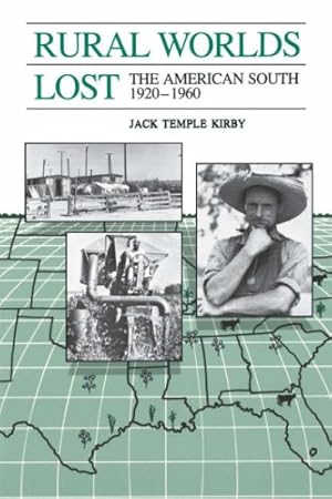 Seller image for Rural Worlds Lost: The American South, 1920-1960 by Kirby, Jack Temple [Paperback ] for sale by booksXpress