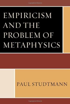 Bild des Verkufers fr Empiricism and the Problem of Metaphysics by Studtmann, Paul [Hardcover ] zum Verkauf von booksXpress