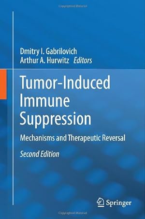Immagine del venditore per Tumor-Induced Immune Suppression: Mechanisms and Therapeutic Reversal [Hardcover ] venduto da booksXpress