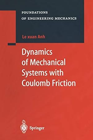 Immagine del venditore per Dynamics of Mechanical Systems with Coulomb Friction (Foundations of Engineering Mechanics) [Soft Cover ] venduto da booksXpress