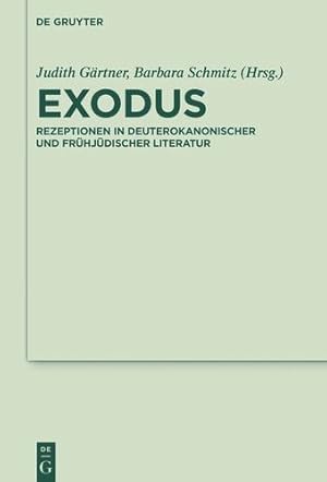 Seller image for Exodus: Rezeptionen in Deuterokanonischer Und Frühjüdischer Literatur (Deuterocanonical and Cognate Literature Studies) (German Edition) (German and English Edition) [Hardcover ] for sale by booksXpress