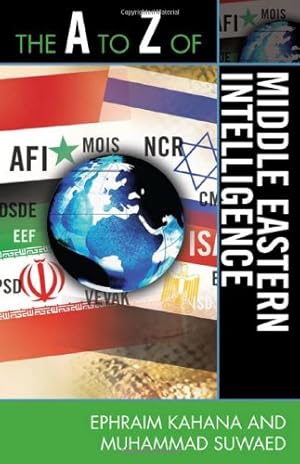 Imagen del vendedor de The A to Z of Middle Eastern Intelligence (The A to Z Guide Series) by Kahana, Ephraim [Paperback ] a la venta por booksXpress