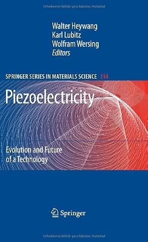 Seller image for Piezoelectricity: Evolution and Future of a Technology (Springer Series in Materials Science) [Hardcover ] for sale by booksXpress