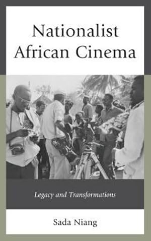 Seller image for Nationalist African Cinema: Legacy and Transformations by Niang, Sada [Hardcover ] for sale by booksXpress