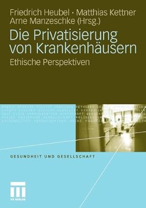 Seller image for Die Privatisierung von Krankenhäusern: Ethische Perspektiven (Gesundheit und Gesellschaft) (German Edition) [Paperback ] for sale by booksXpress