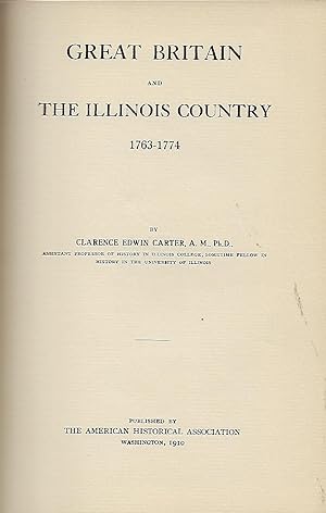 GREAT BRITAIN AND THE ILLINOIS COUNTRY 1763-1774."