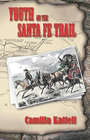 Seller image for Youth on the Santa Fe Trail by Kattell, Camilla [Paperback ] for sale by booksXpress